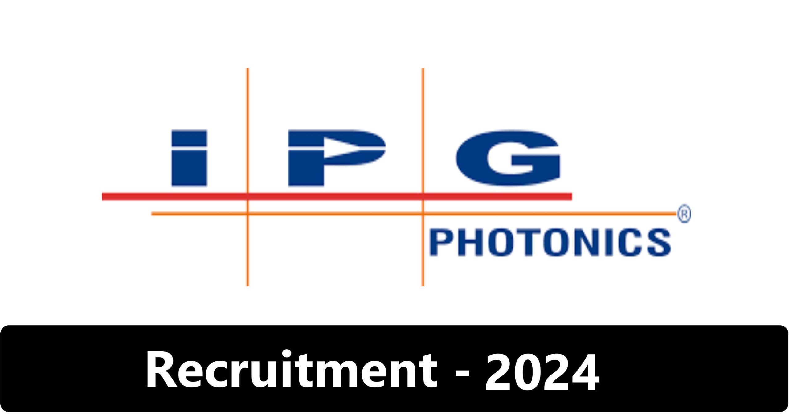 IPG Photonics Engineering Summer Internship 2024